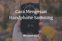 Cara Mengesan Handphone Samsung