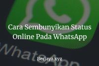 Cara Mengubah Status Online Pada WhatsApp