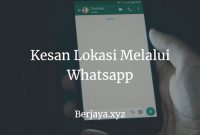 Kesan Lokasi Melalui Whatsapp