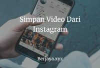 Simpan Video Dari Instagram
