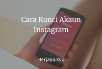 Cara Kunci Akaun Instagram