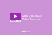Apps Untuk Buat Video
