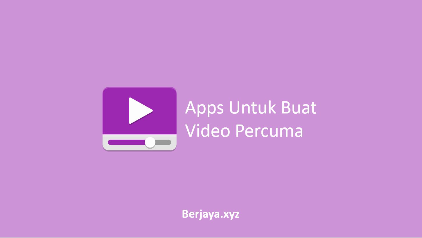 Apps Untuk Buat Video