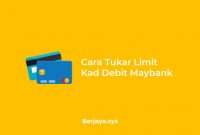 Cara Tukar Limit Kad Debit Maybank