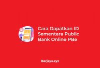 Cara Dapatkan ID Sementara Public Bank Online PBe