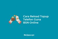 Cara Reload Topup Telefon Guna BSN Online