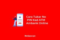 Cara Tukar No PIN Kad ATM Ambank Online