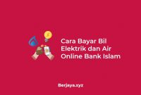 Cara Bayar Bil Elektrik dan Air Online Bank Islam