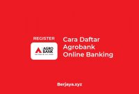 Cara Daftar Agrobank Online Banking