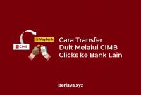 Cara Transfer Duit Melalui CIMB Clicks ke Bank Lain