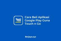 Cara Beli Aplikasi Google Play Guna Touch n Go