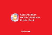 Cara Aktifkan PB SECURESIGN Public Bank