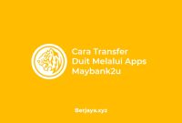 Cara Transfer Duit Melalui Apps Maybank2u