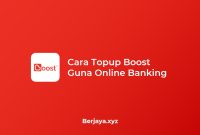 Cara Topup Boost Guna Online Banking
