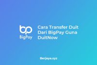 Cara Transfer Duit Dari BigPay Guna DuitNow