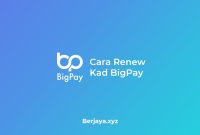 Cara Renew Kad BigPay