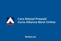 Cara Reload Prepaid Guna Alliance Bank Online
