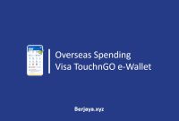 Cara Aktifkan Overseas Spending Visa TouchnGO
